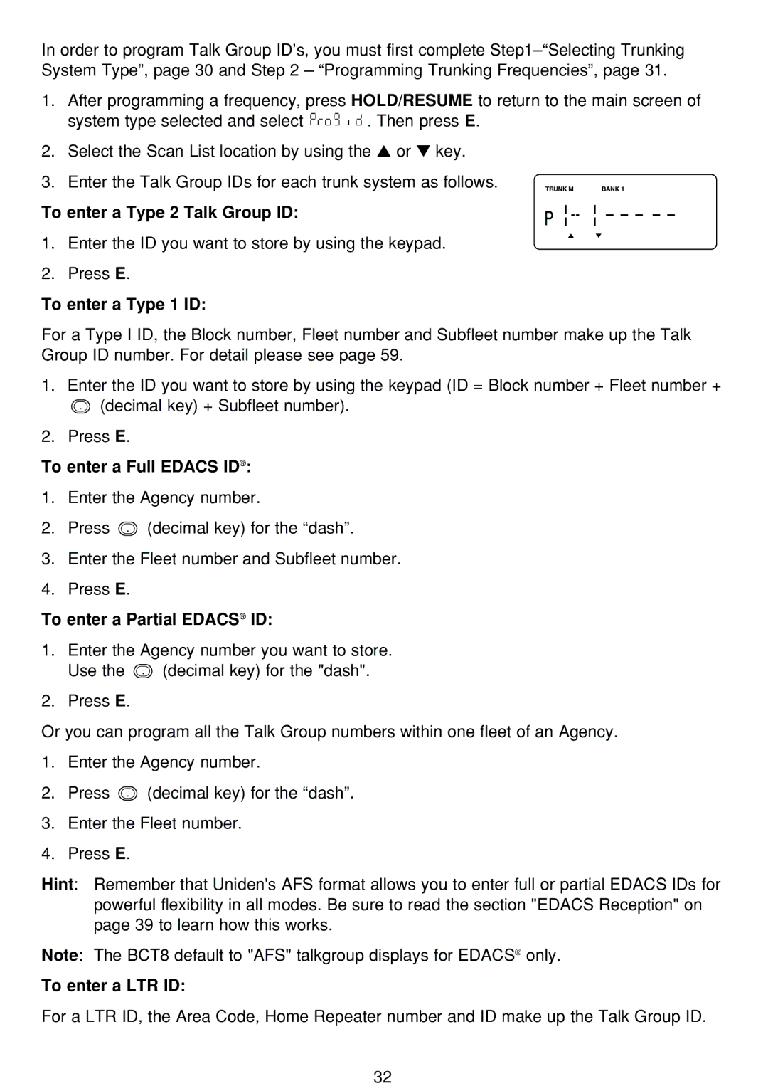 Uniden BCT-8 To enter a Type 2 Talk Group ID, To enter a Type 1 ID, To enter a Full Edacs ID, To enter a Partial Edacs ID 