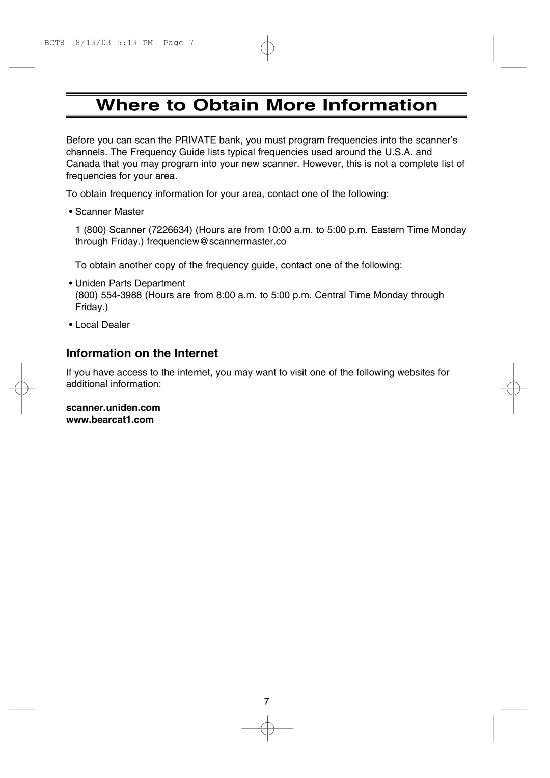 Uniden BCT8 manual Where to Obtain More Information, Information on the Internet, Scanner.uniden.com 