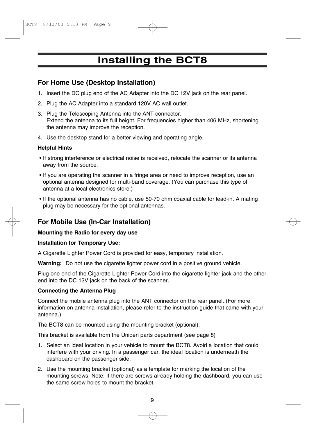 Uniden manual Installing the BCT8, For Home Use Desktop Installation, For Mobile Use In-Car Installation, Helpful Hints 