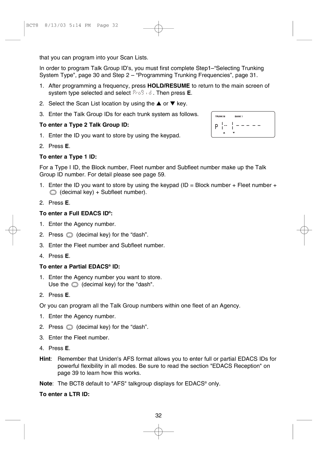 Uniden BCT8 To enter a Type 2 Talk Group ID, To enter a Type 1 ID, To enter a Full Edacs ID, To enter a Partial Edacs ID 