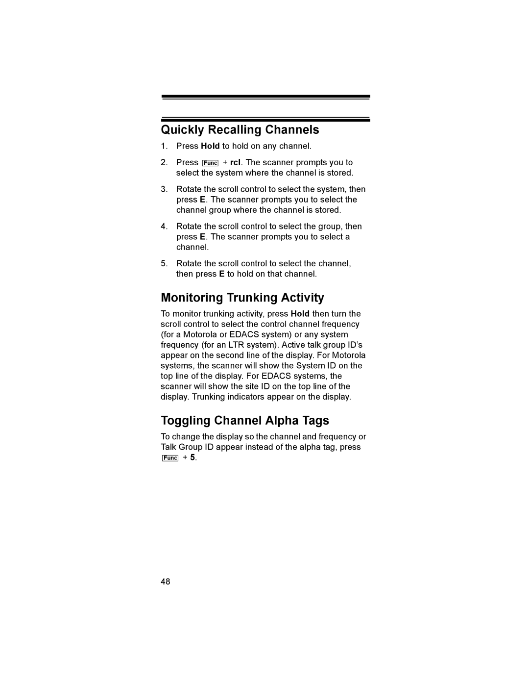 Uniden BR330T owner manual Quickly Recalling Channels, Monitoring Trunking Activity, Toggling Channel Alpha Tags 