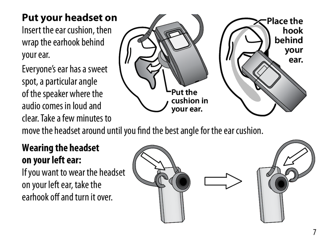 Uniden BT229 manual Wrap the earhook behind your ear, Place the hook behind your ear 