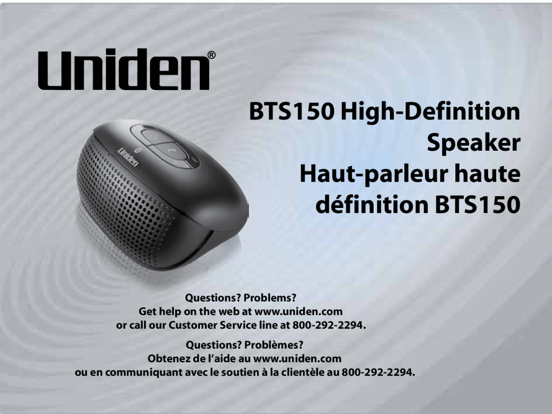 Uniden BTS150 manual Questions? Problems?, or call our Customer Service line at, Questions? Problèmes? 