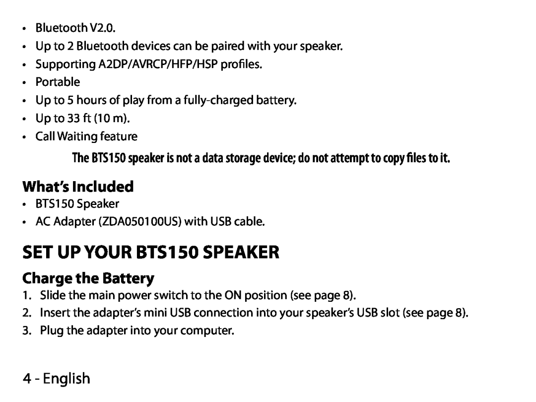 Uniden manual SET UP YOUR BTS150 SPEAKER, What’s Included, Charge the Battery, English 