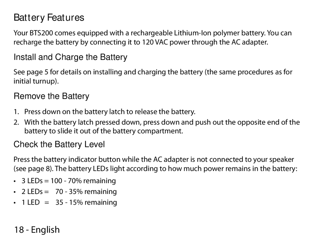 Uniden BTS200 manual Battery Features, Install and Charge the Battery, Remove the Battery, Check the Battery Level 