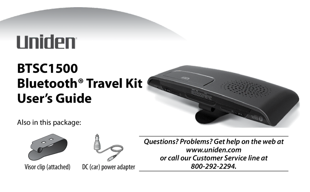 Uniden manual BTSC1500 Bluetooth Travel Kit User’s Guide 