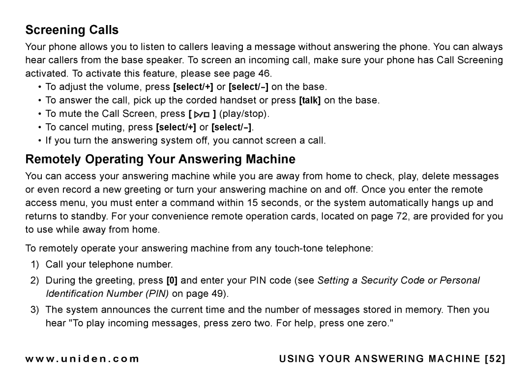 Uniden CEZAI998 manual Screening Calls, Remotely Operating Your Answering Machine 