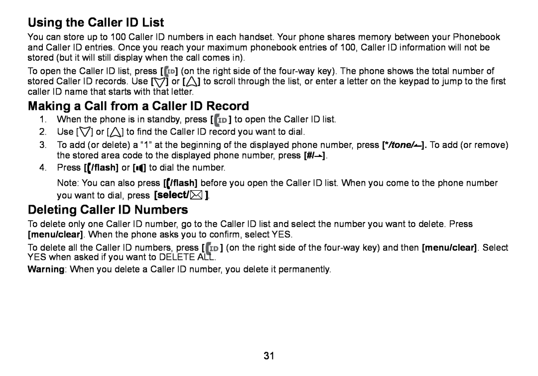 Uniden DCT736 manual Using the Caller ID List, Making a Call from a Caller ID Record, Deleting Caller ID Numbers 