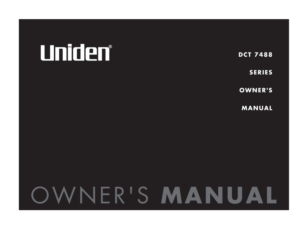 Uniden DCT7488 owner manual Series Owners Manual 