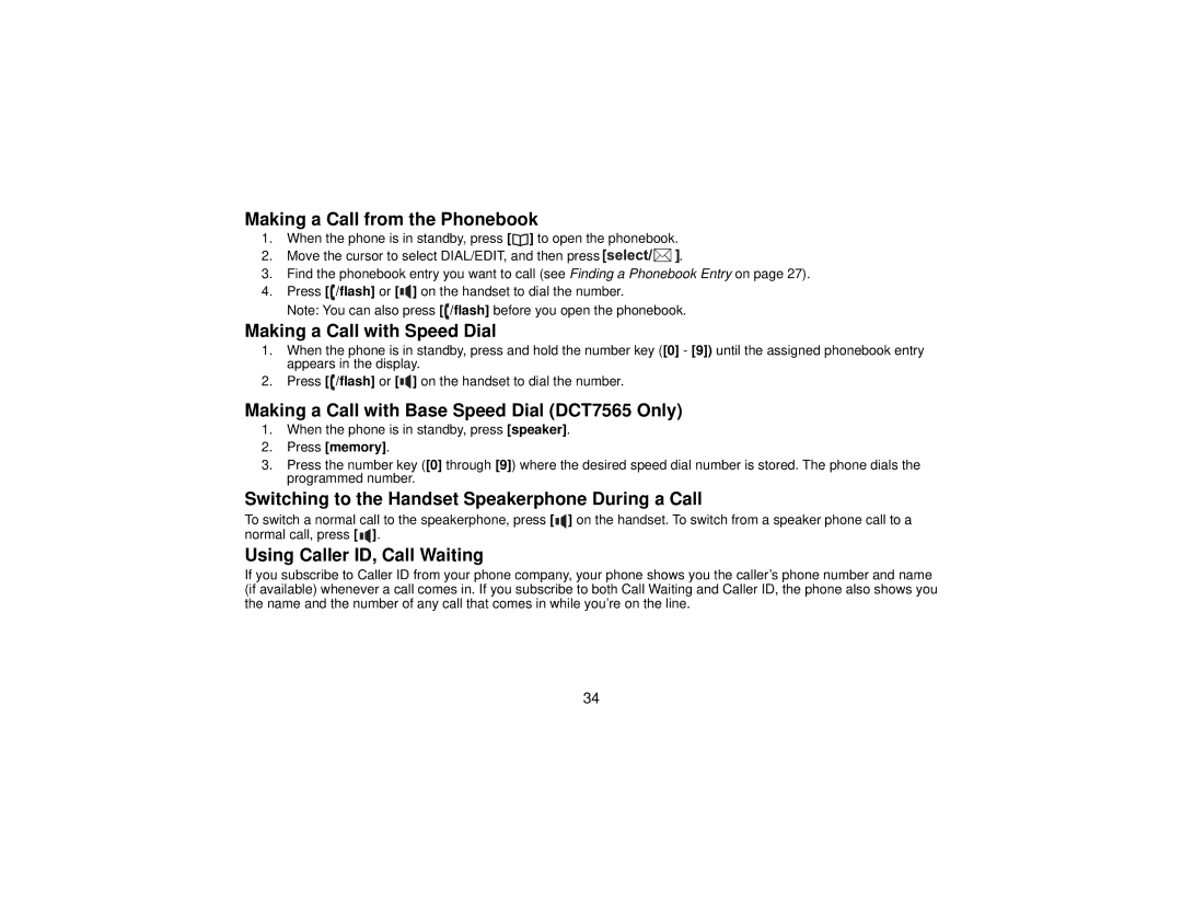 Uniden DCT7565 manual Making a Call from the Phonebook, Making a Call with Speed Dial, Using Caller ID, Call Waiting 