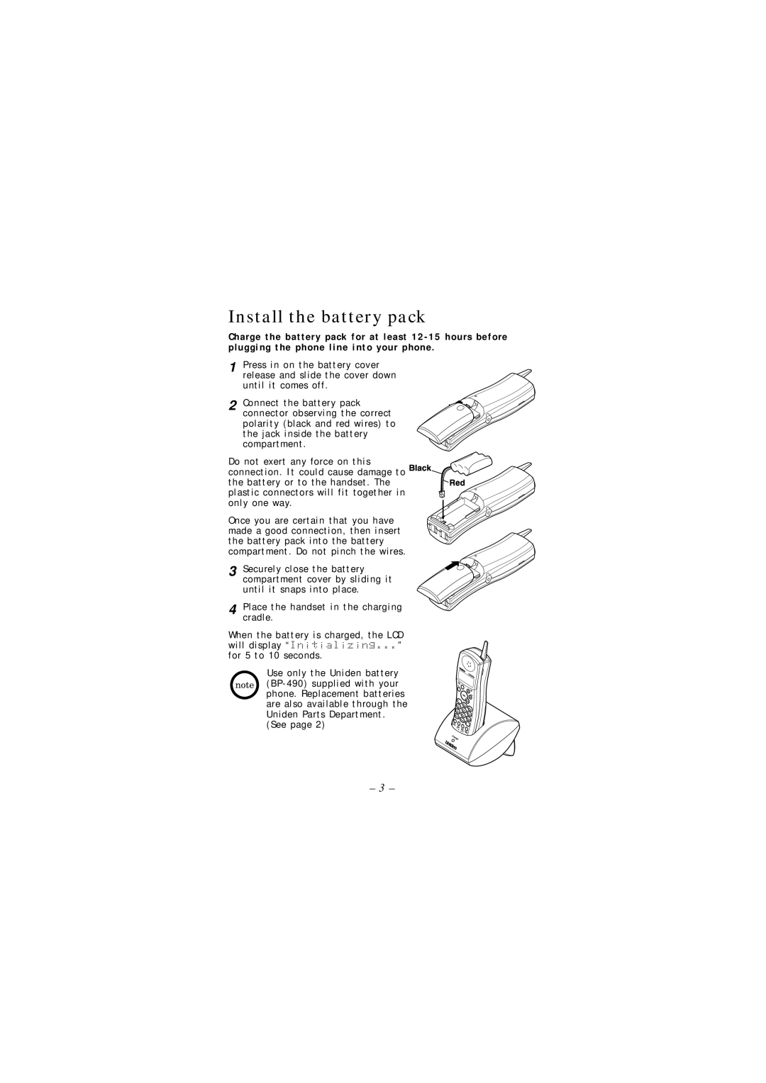 Uniden DCX 490 manual Install the battery pack 