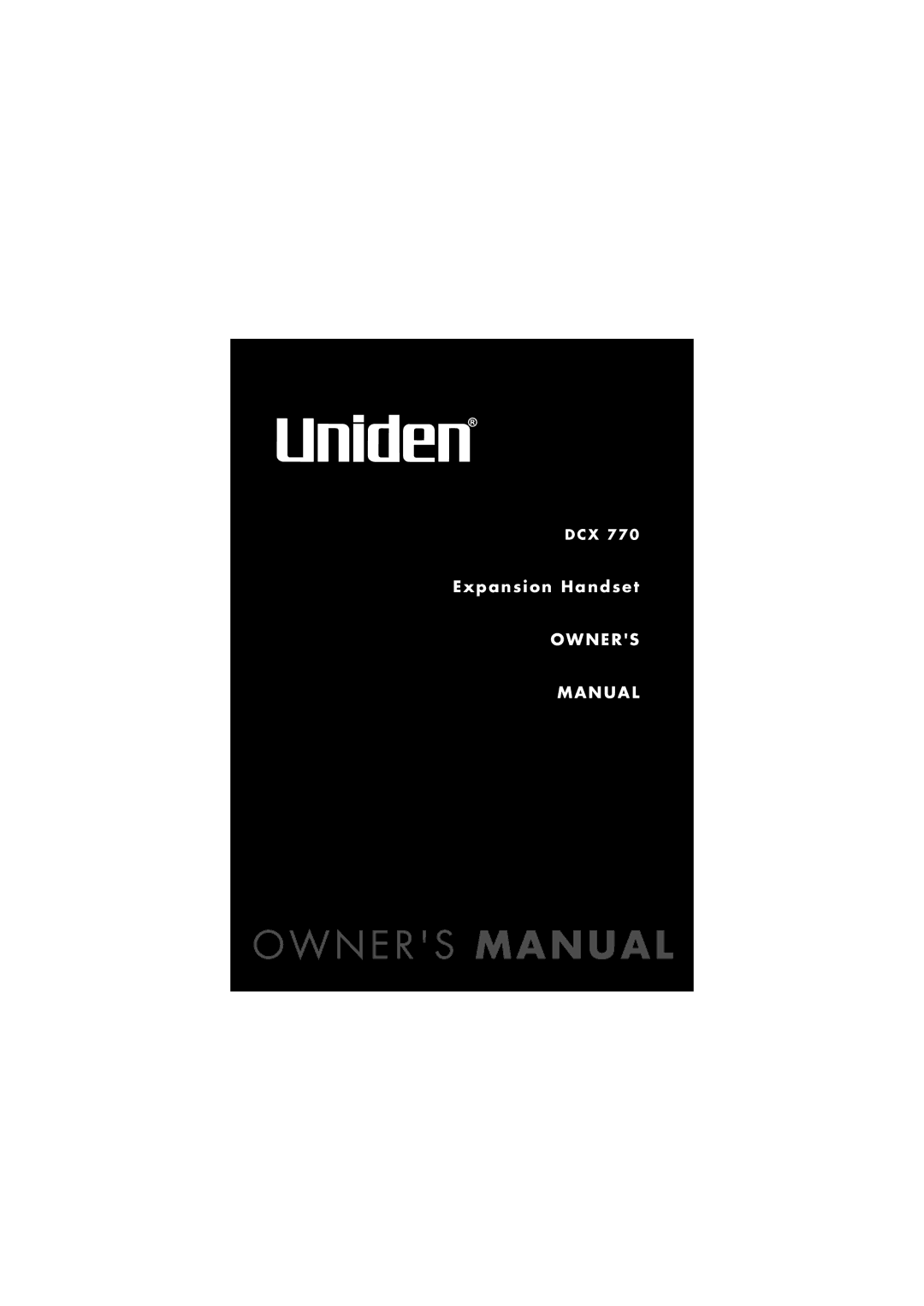 Uniden DCX 770 owner manual Owners Manual 