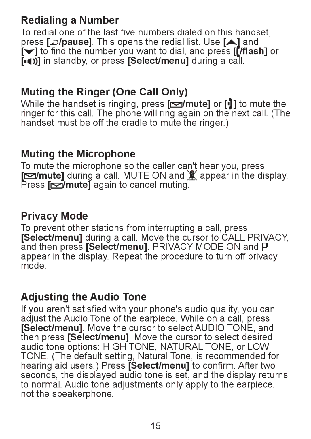 Uniden DCX300 Series manual Redialing a Number, Muting the Ringer One Call Only, Muting the Microphone, Privacy Mode 