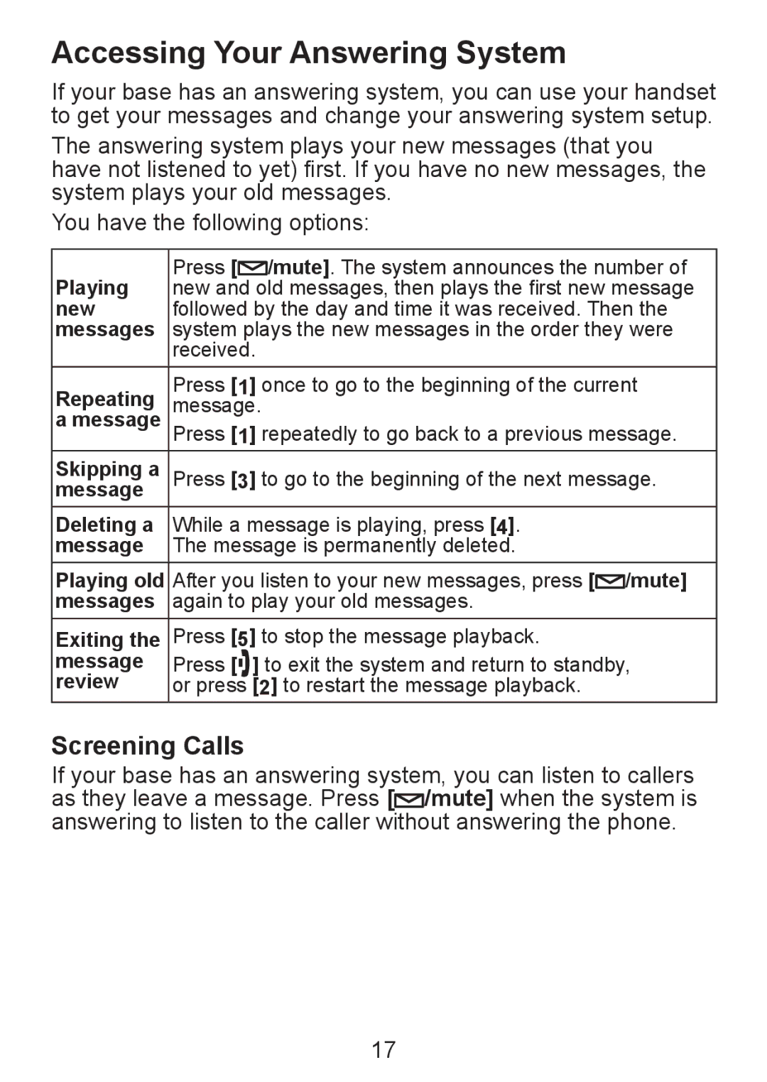 Uniden DCX300 Series manual Accessing Your Answering System, Screening Calls 