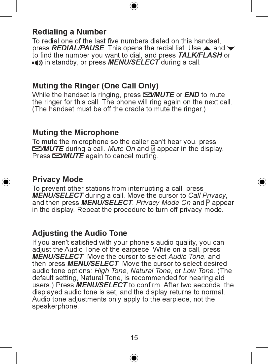 Uniden DECT 2005 Series manual Redialing a Number, Muting the Ringer One Call Only, Muting the Microphone, Privacy Mode 