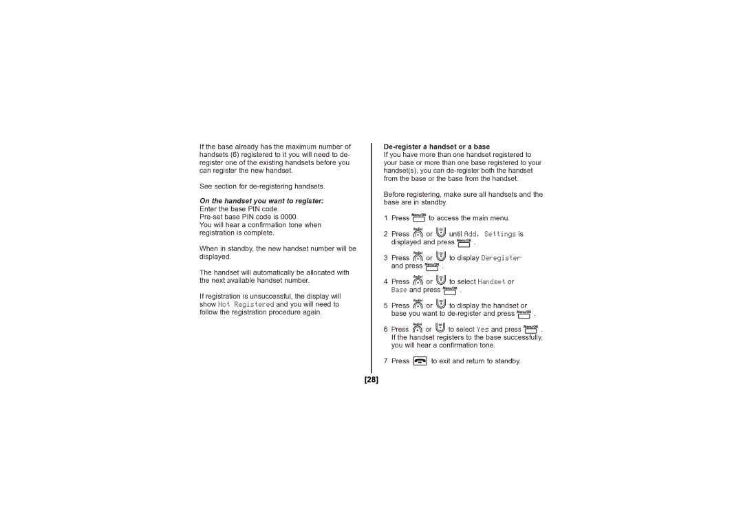 Uniden DECT1080 manual On the handset you want to register Enter the base PIN code, De-register a handset or a base 