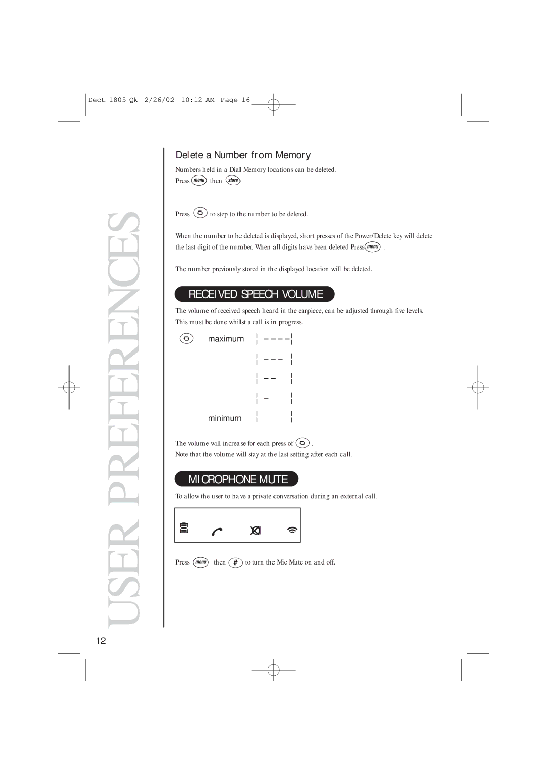 Uniden DECT1805 Received Speech Volume, Microphone Mute, Delete a Number from Memory, Volume will increase for each press 