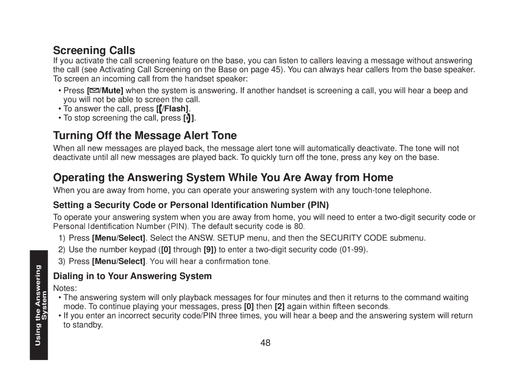 Uniden DECT2085-4WX manual Screening Calls, Turning Off the Message Alert Tone, Dialing in to Your Answering System 