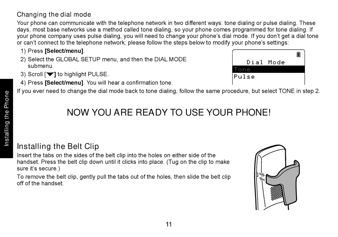 Uniden DECT3080 manual Installing the Belt Clip, Changing the dial mode,  Press Select/menu 