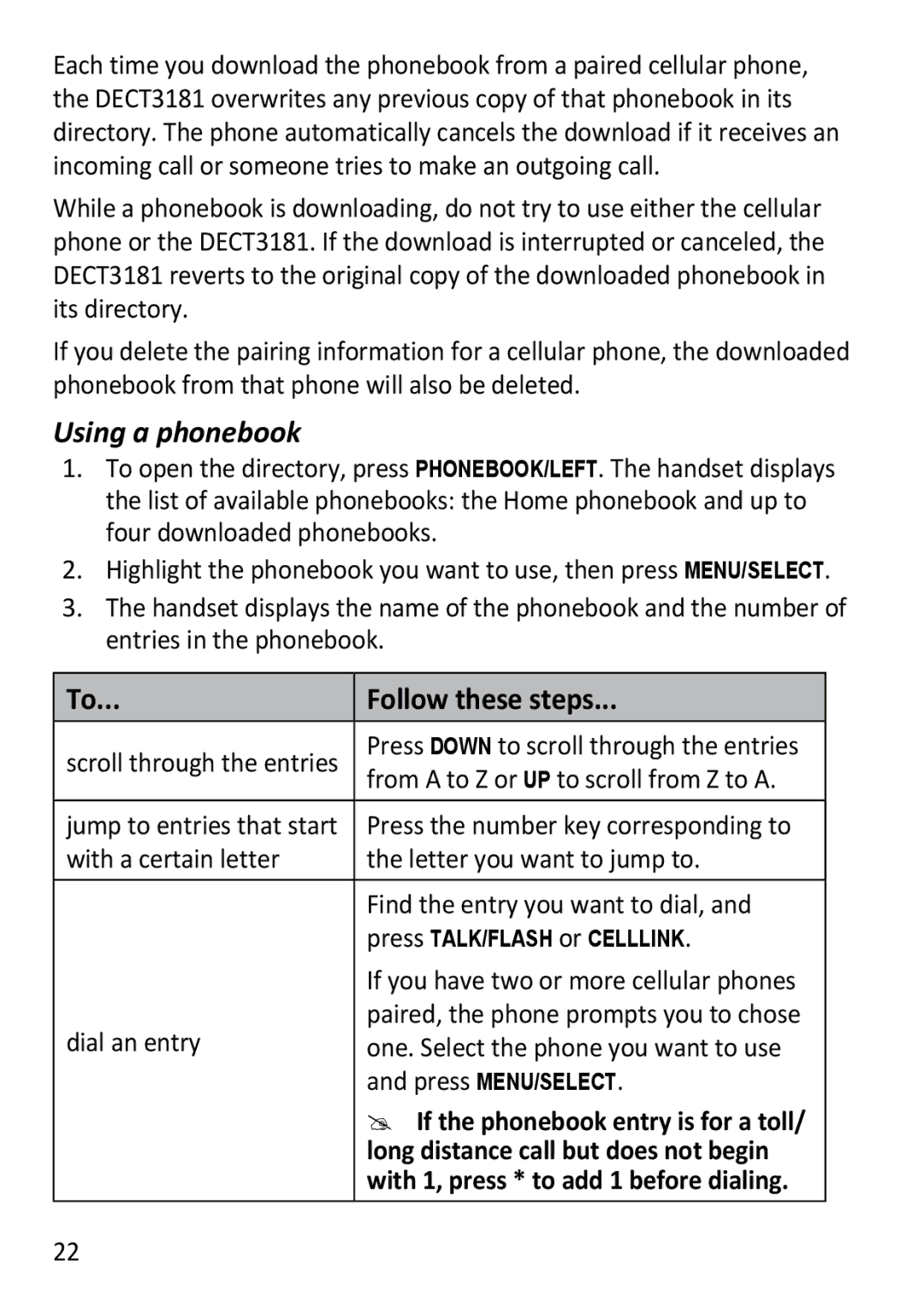 Uniden DECT3181 manual Using a phonebook, Follow these steps, Dial an entry, Press Menu/Select 