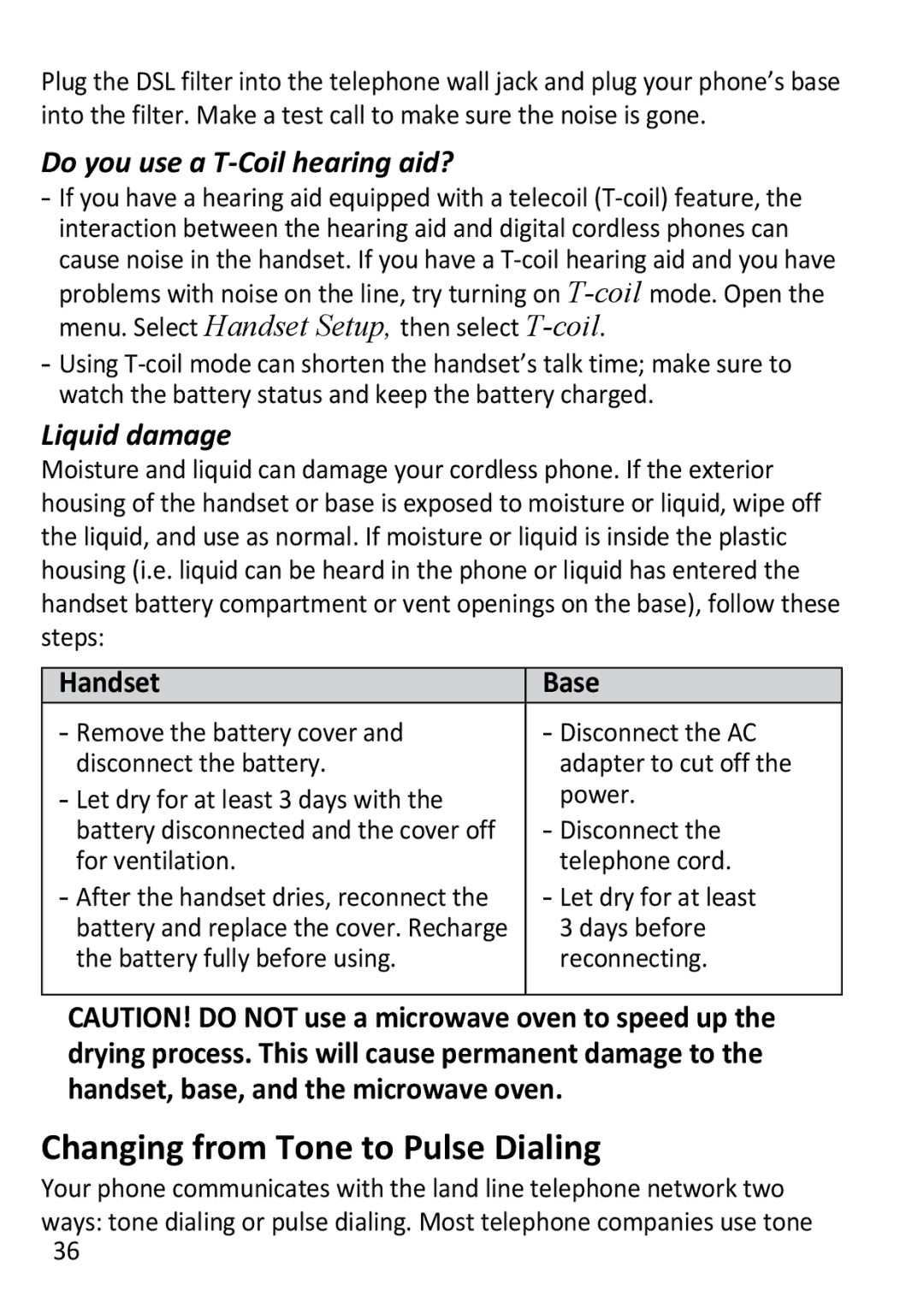 Uniden DECT3181 manual Changing from Tone to Pulse Dialing, Do you use a T-Coil hearing aid?, Liquid damage, Handset Base 