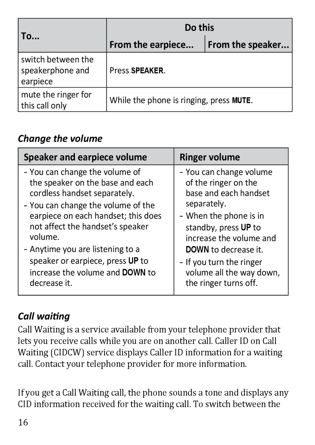 Uniden DECT3380 manual Change the volume, Speaker and earpiece volume Ringer volume, Call waiting 