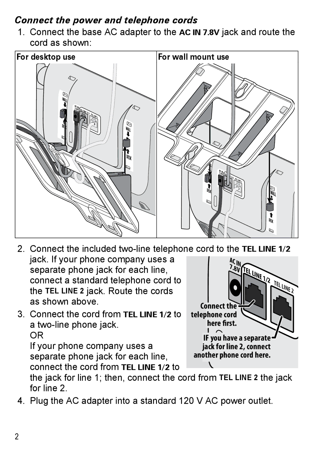 Uniden DECT4086-5, DECT4086-2, DECT4086-4, DECT4086-3, DECT4086-6 manual Connect the power and telephone cords, Here rst 