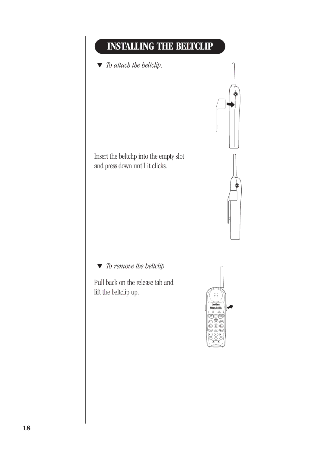 Uniden DS72 manual Installing the Beltclip, To attach the beltclip, To remove the beltclip 