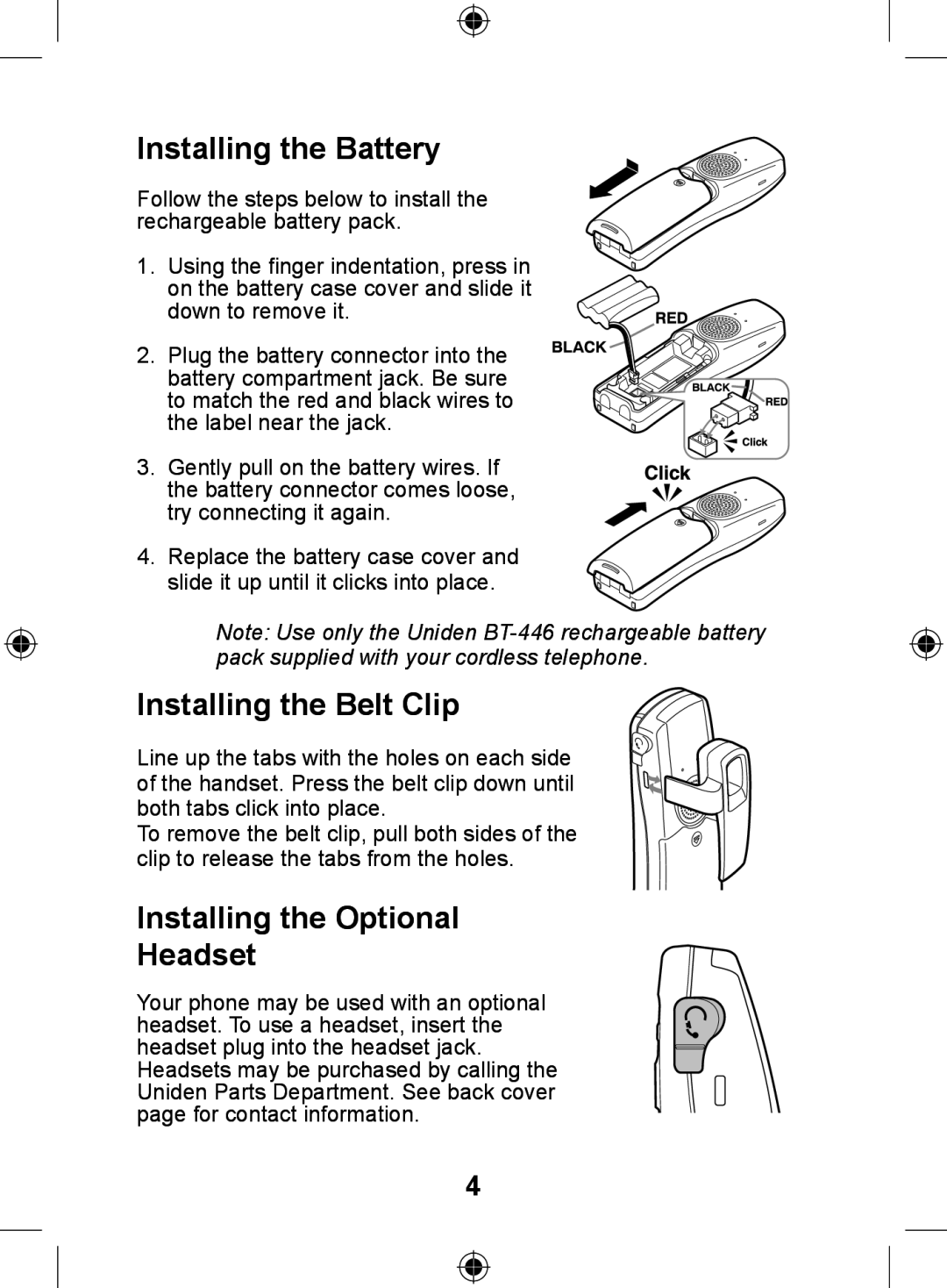 Uniden DSS7905 owner manual Installing the Battery, Installing the Belt Clip, Installing the Optional Headset 