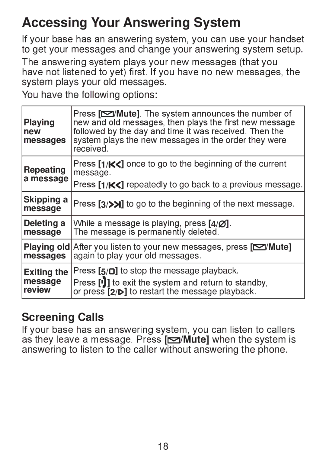 Uniden DWX207 manual Accessing Your Answering System, Screening Calls 