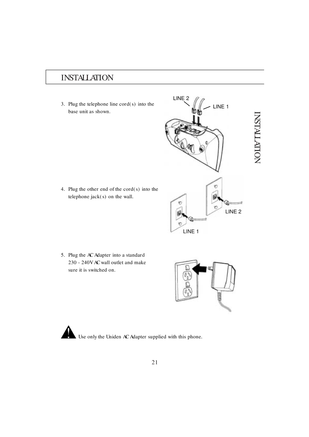 Uniden DX8200 manual Plug the telephone line cords into the base unit as shown 