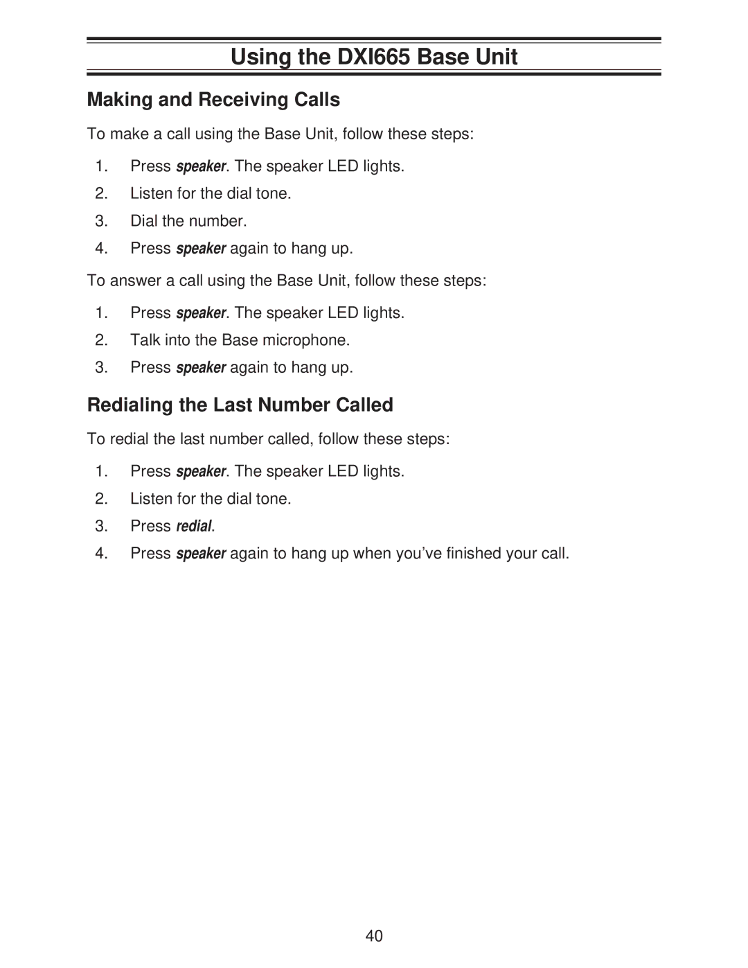 Uniden important safety instructions Using the DXI665 Base Unit, Making and Receiving Calls 