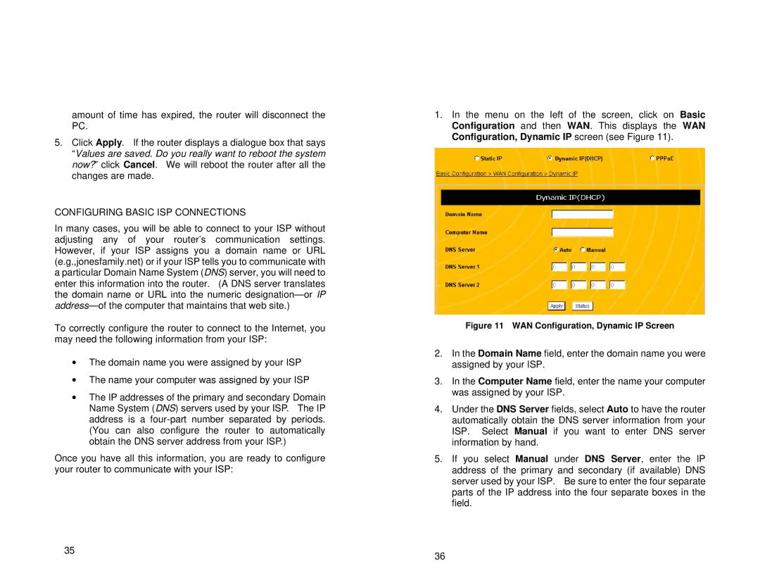 Uniden ENR1504 manual Configuring Basic ISP Connections, WAN Configuration, Dynamic IP Screen 