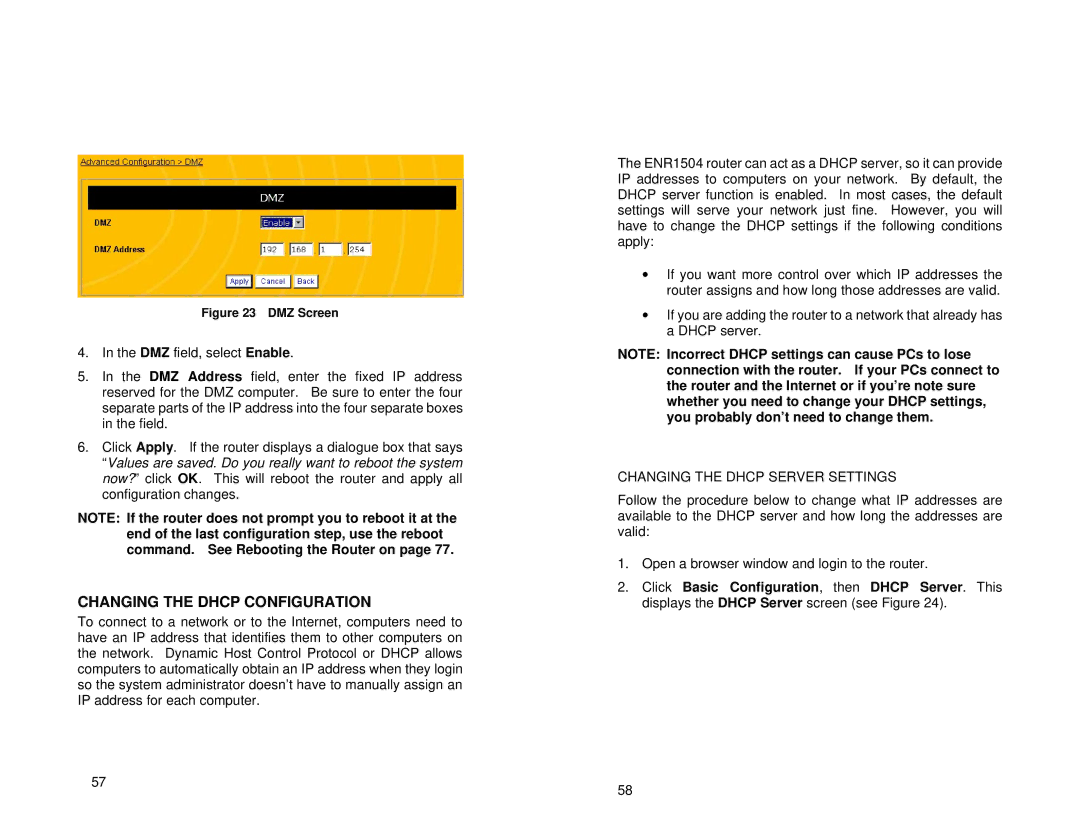 Uniden ENR1504 manual Changing the Dhcp Configuration, Changing the Dhcp Server Settings 