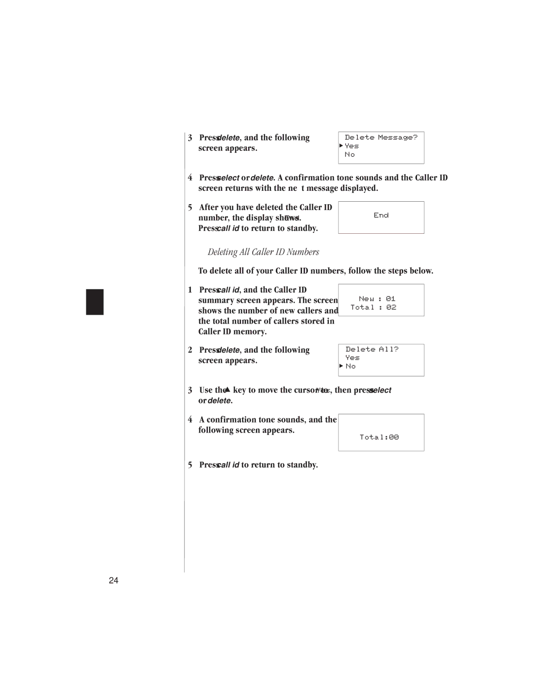 Uniden EXI 6960 manual Deleting All Caller ID Numbers, Press delete, and the following screen appears 