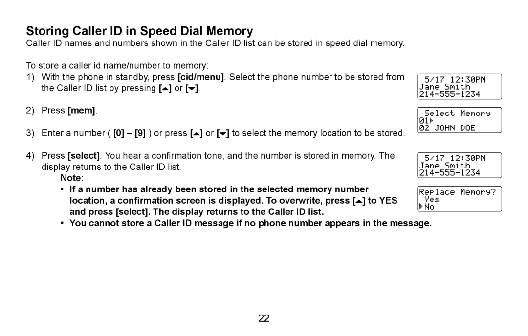 Uniden EXI5660 Series Storing Caller ID in Speed Dial Memory, Press select. The display returns to the Caller ID list 