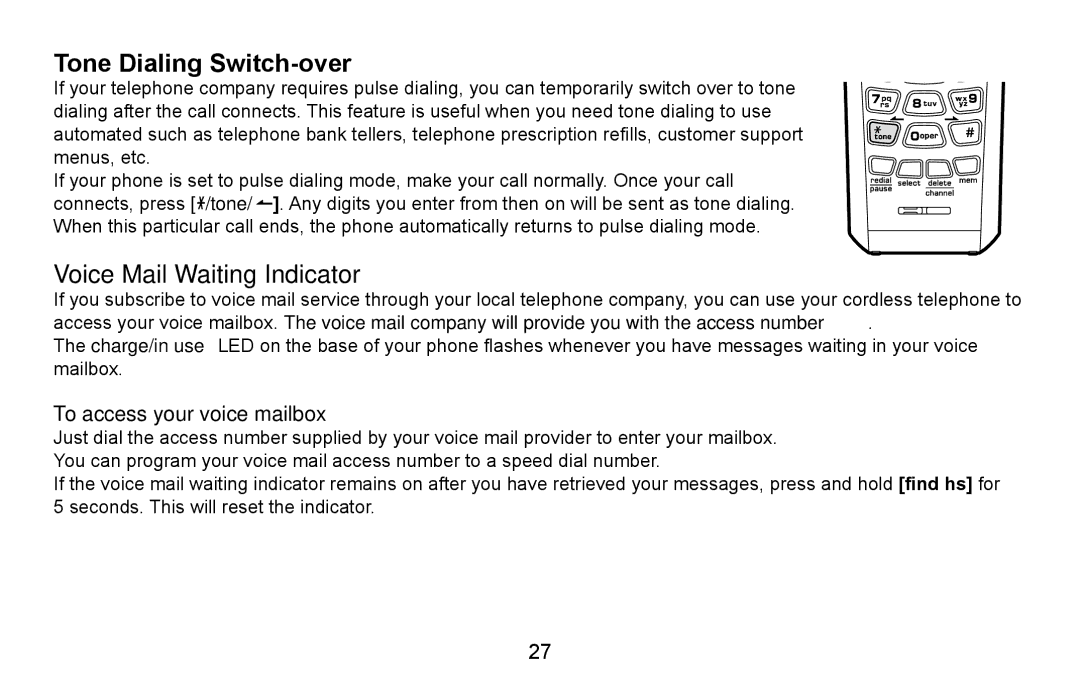 Uniden EXI5660 Series manual Tone Dialing Switch-over, Voice Mail Waiting Indicator, To access your voice mailbox 