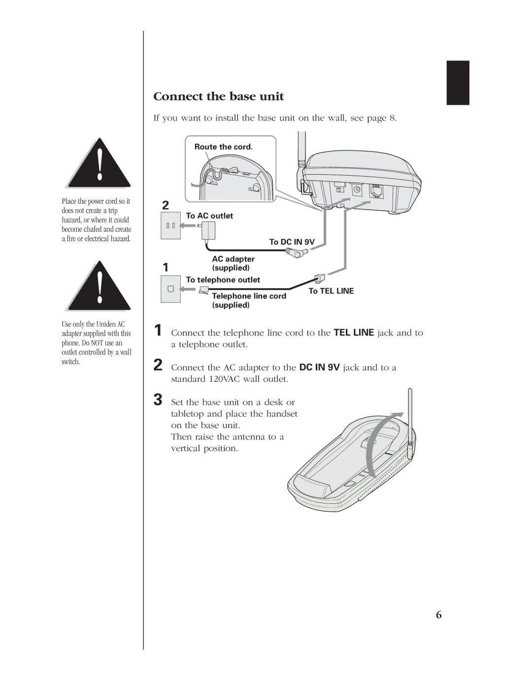 Uniden EXL 8900 manual Connect the base unit, If you want to install the base unit on the wall, see 