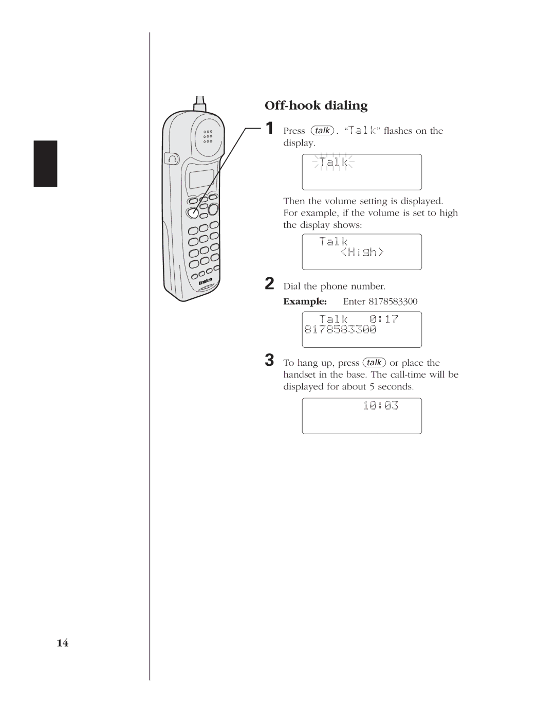 Uniden EXR 2480 manual Off-hook dialing, Talk High, Dial the phone number Example Enter, Talk 017, 1003 