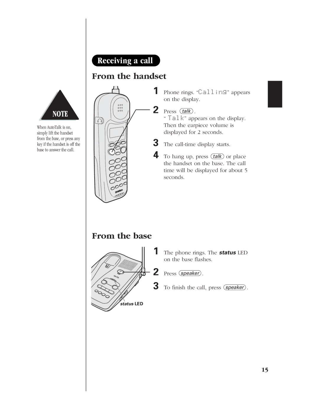 Uniden EXR 2480 manual Receiving a call, From the handset, From the base, Phone rings. The status LED on the base flashes 