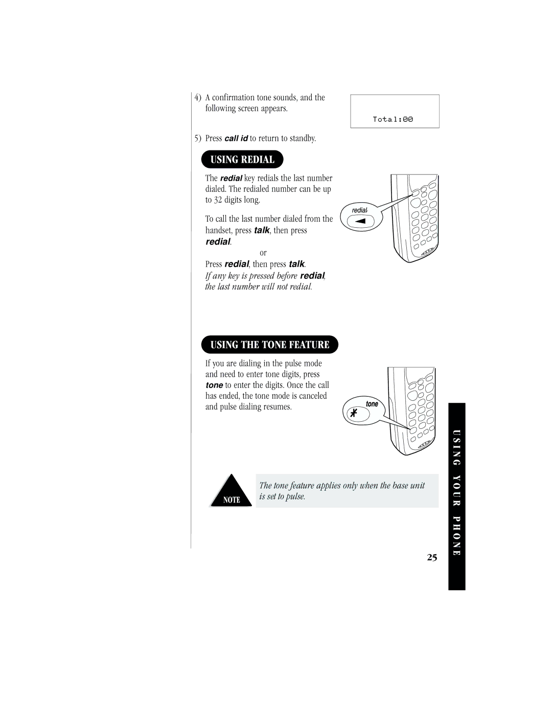 Uniden EXR2460 Using Redial, Using the Tone Feature, Press call id to return to standby, Press redial, then press talk 