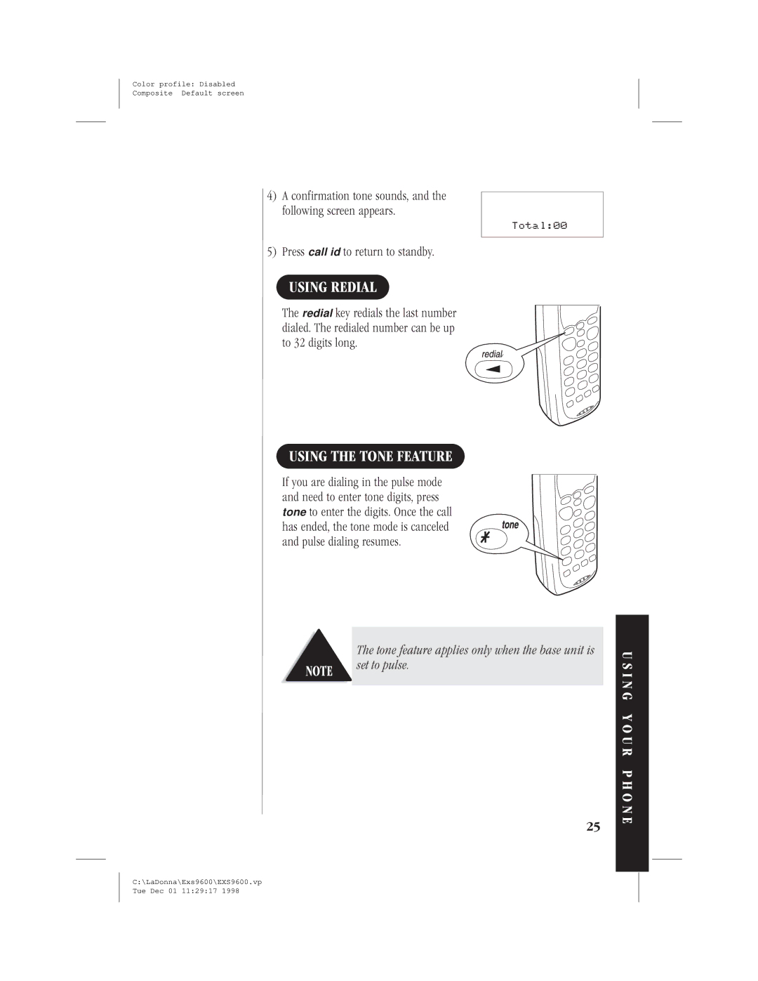 Uniden EXS9600 specifications Using Redial, Using the Tone Feature, Press call id to return to standby, Set to pulse 