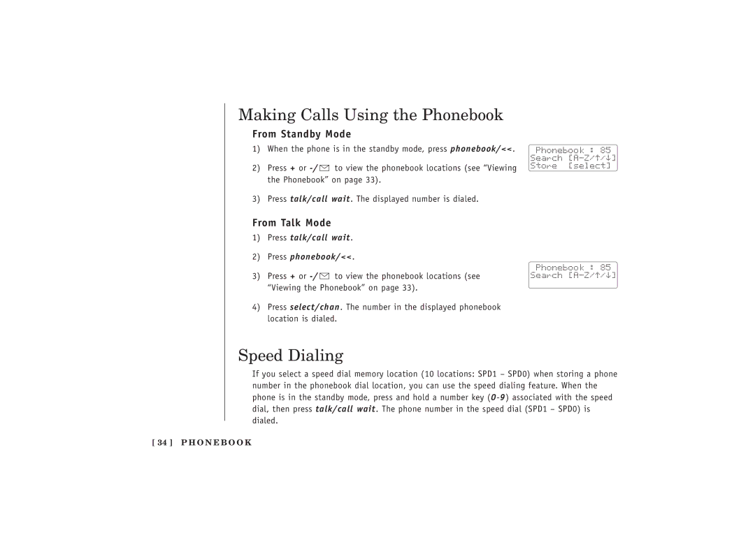 Uniden EXT 1480 manual Making Calls Using the Phonebook, Speed Dialing, From Standby Mode, From Talk Mode 