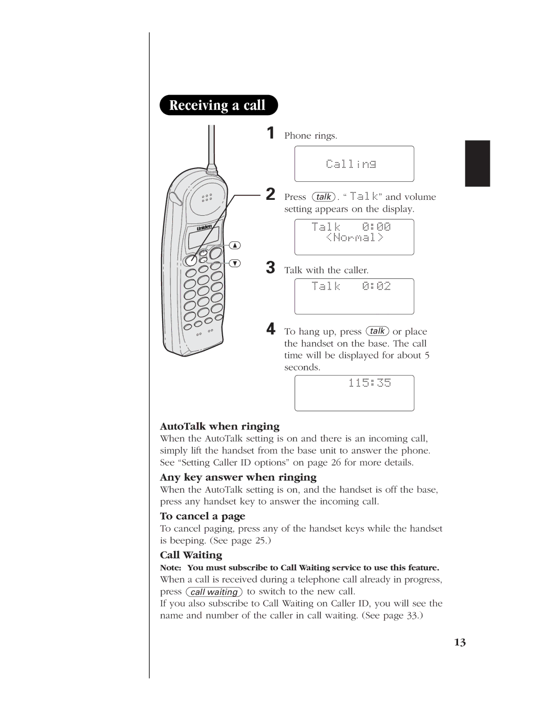 Uniden EXT 1960 manual Receiving a call, AutoTalk when ringing, Any key answer when ringing, To cancel a, Call Waiting 