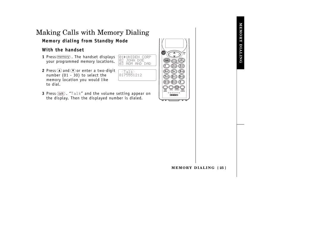 Uniden EXT1265 manual Making Calls with Memory Dialing, Memory dialing from Standby Mode With the handset 