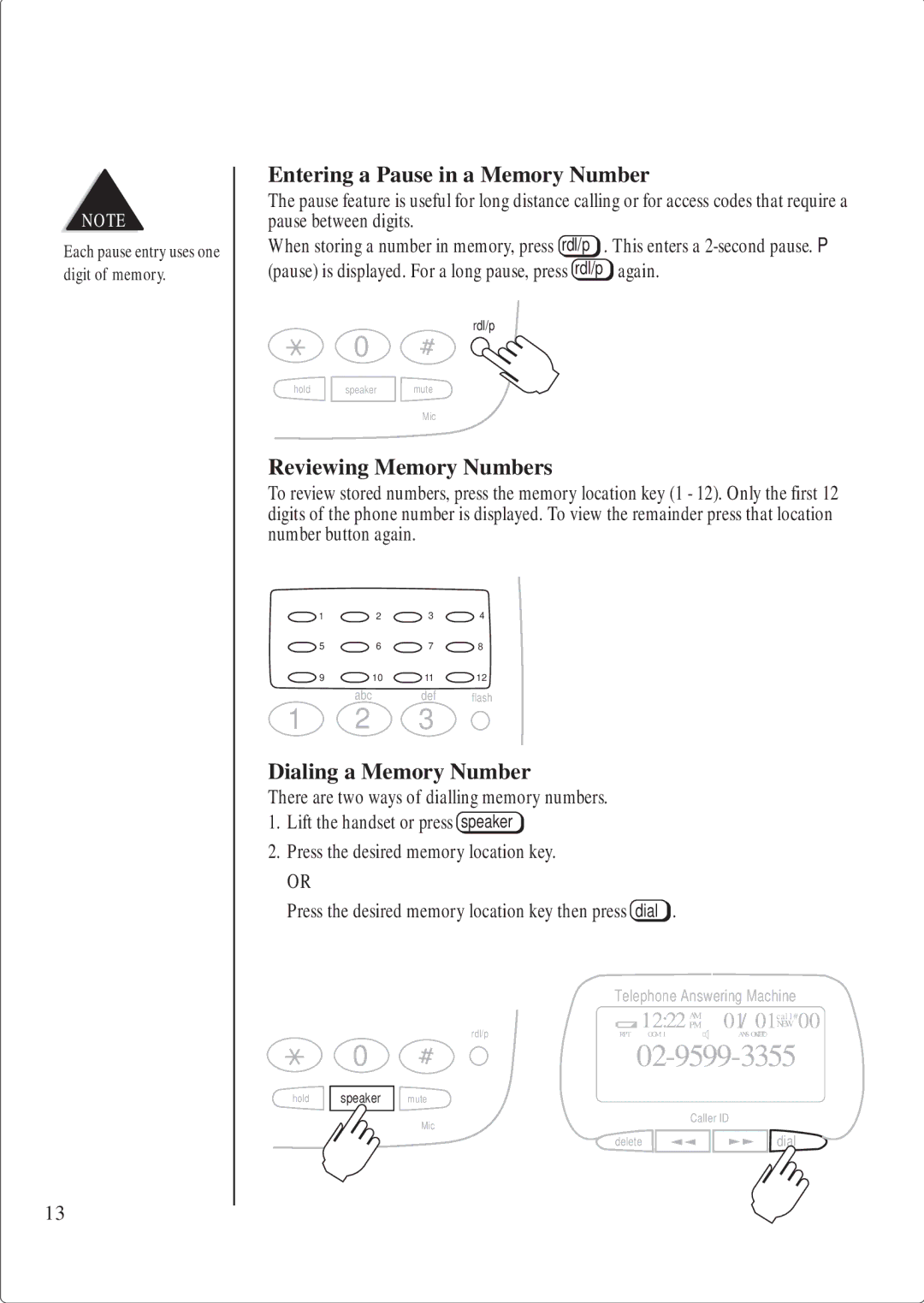 Uniden FP 107 manual Entering a Pause in a Memory Number, Reviewing Memory Numbers, Dialing a Memory Number 