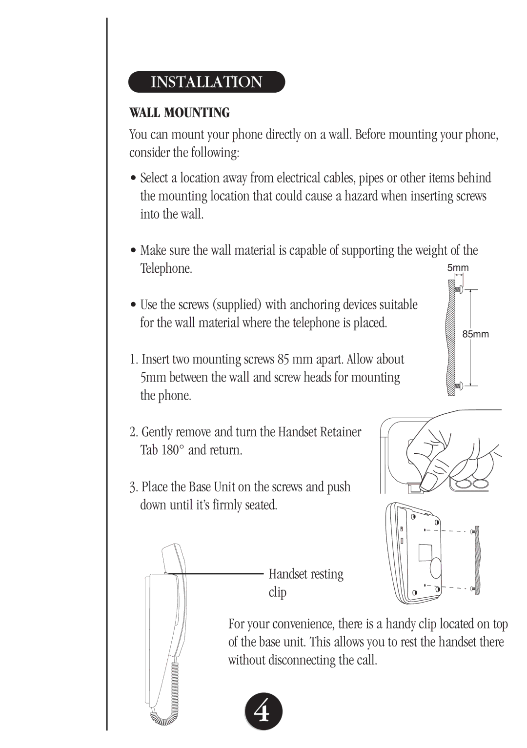 Uniden FP098 manual Installation, Telephone.5mm, Handset resting clip 