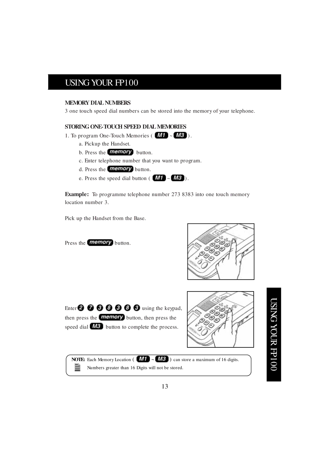 Uniden manual Using Your FP100, Memory Dial Numbers, Storing ONE-TOUCH Speed Dial Memories 