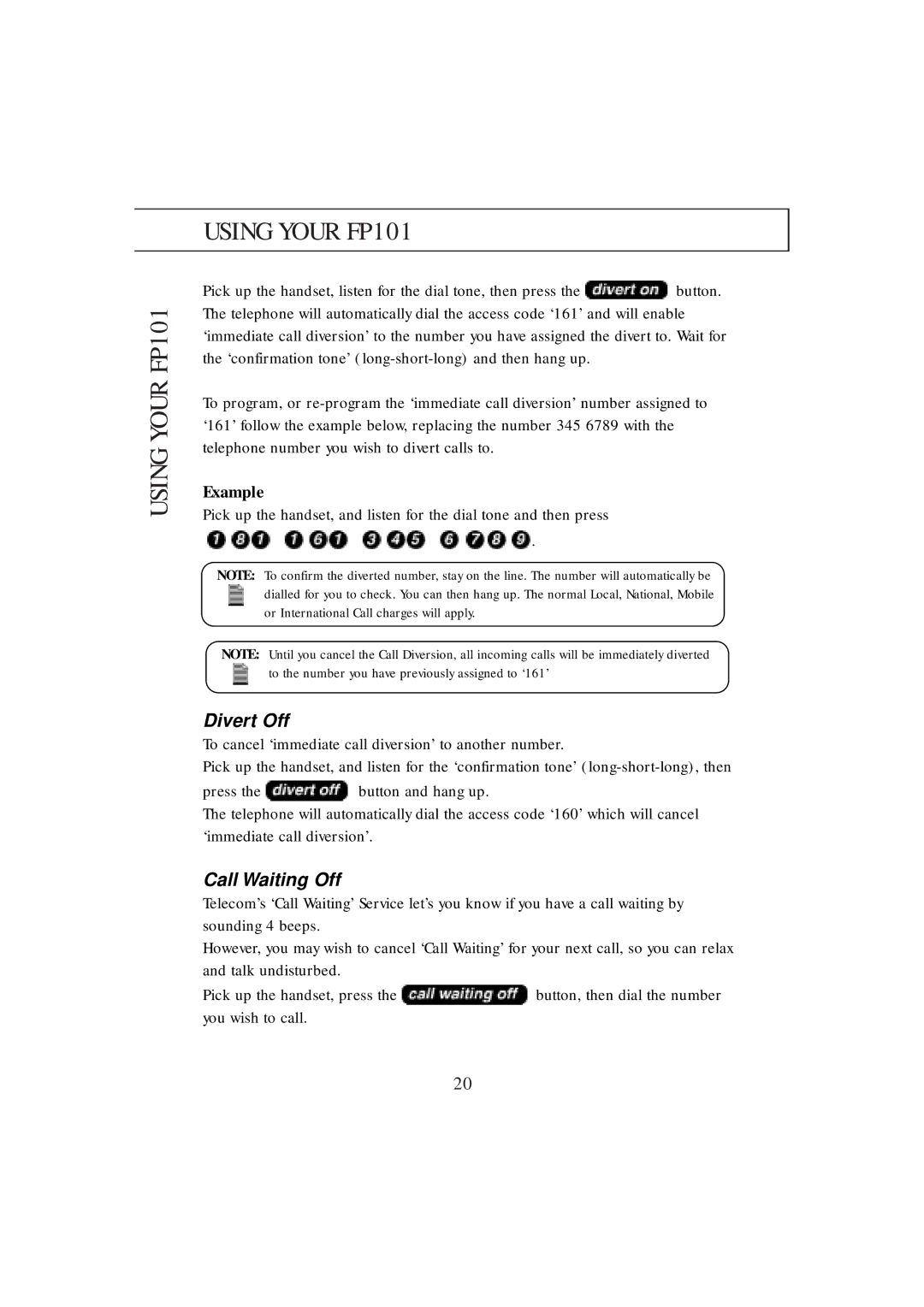 Uniden FP101 manual Example, Divert Off, To cancel ‘immediate call diversion’ to another number, Call Waiting Off 