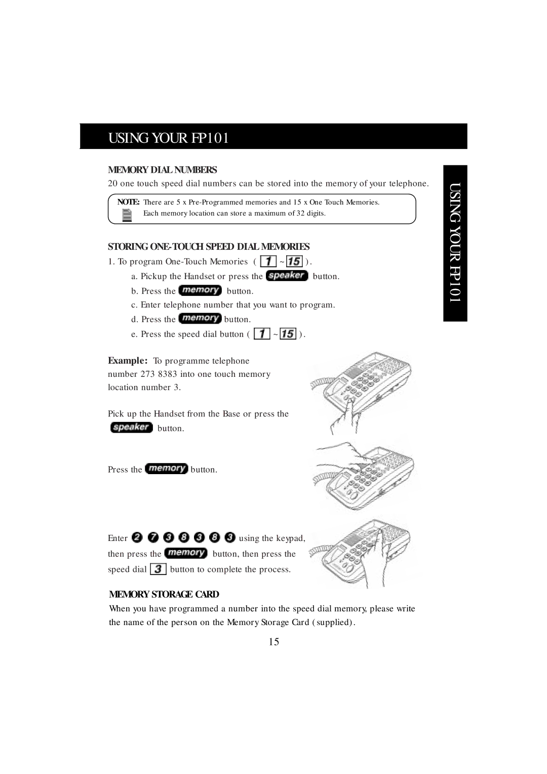 Uniden FP102 manual Using Your FP101, Memory Dial Numbers, Storing ONE-TOUCH Speed Dial Memories, Memory Storage Card 